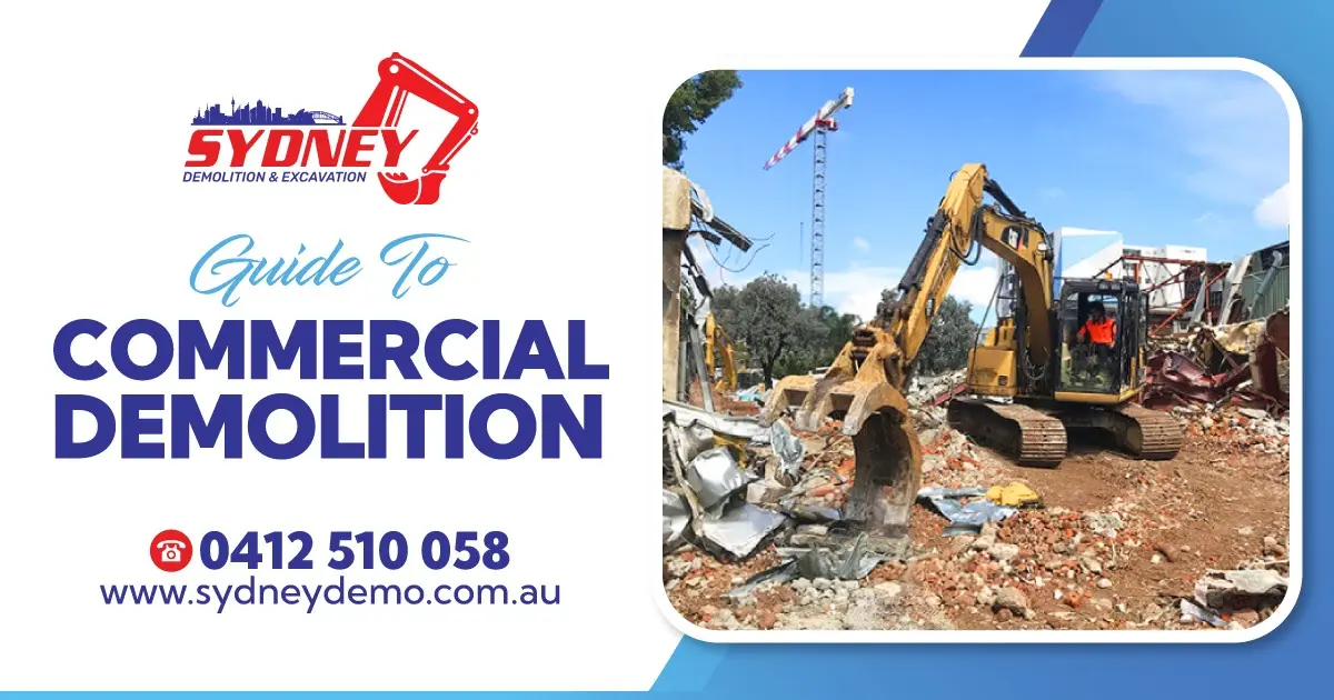 A Guide to Commercial Demolition: Process, Types & Helpful Tips